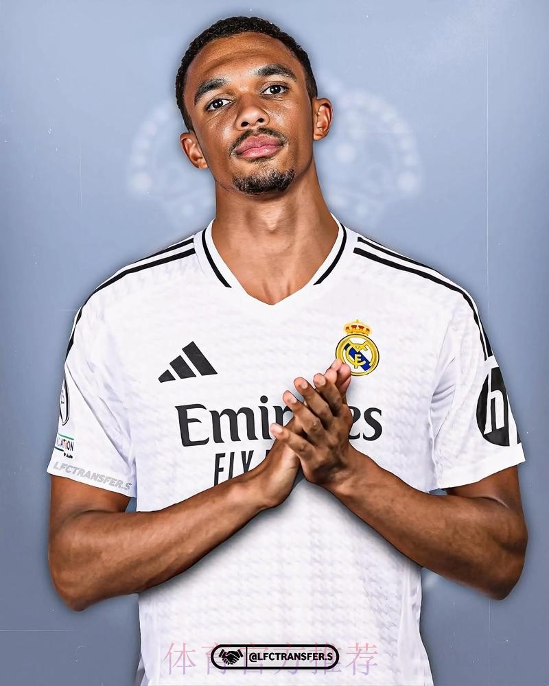 罗马诺:皇马欣赏并关注阿诺德 视其为转会目标之一 罗马诺:皇马欣赏并关注阿诺德 视其为转会目标之一